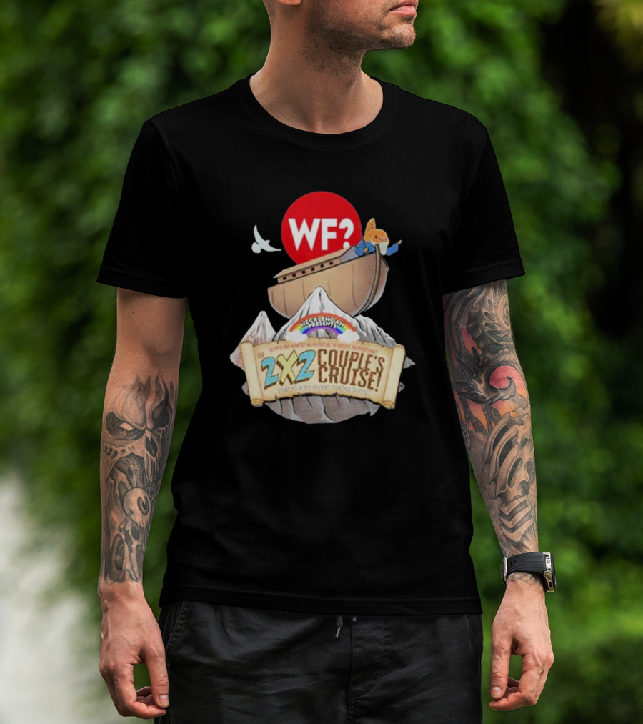 WF? Hecklenoah Presents 2x2 Couple's Cruise Journey Mount Ararat Experience T-Shirt