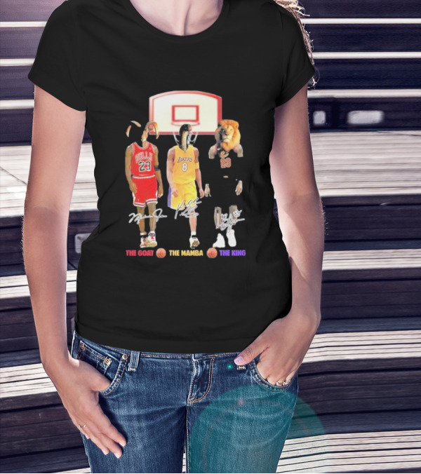 The Goat The Mamba The King Michael Jordan Kobe Bryant Lebron James Basketball Legends T-Shirt