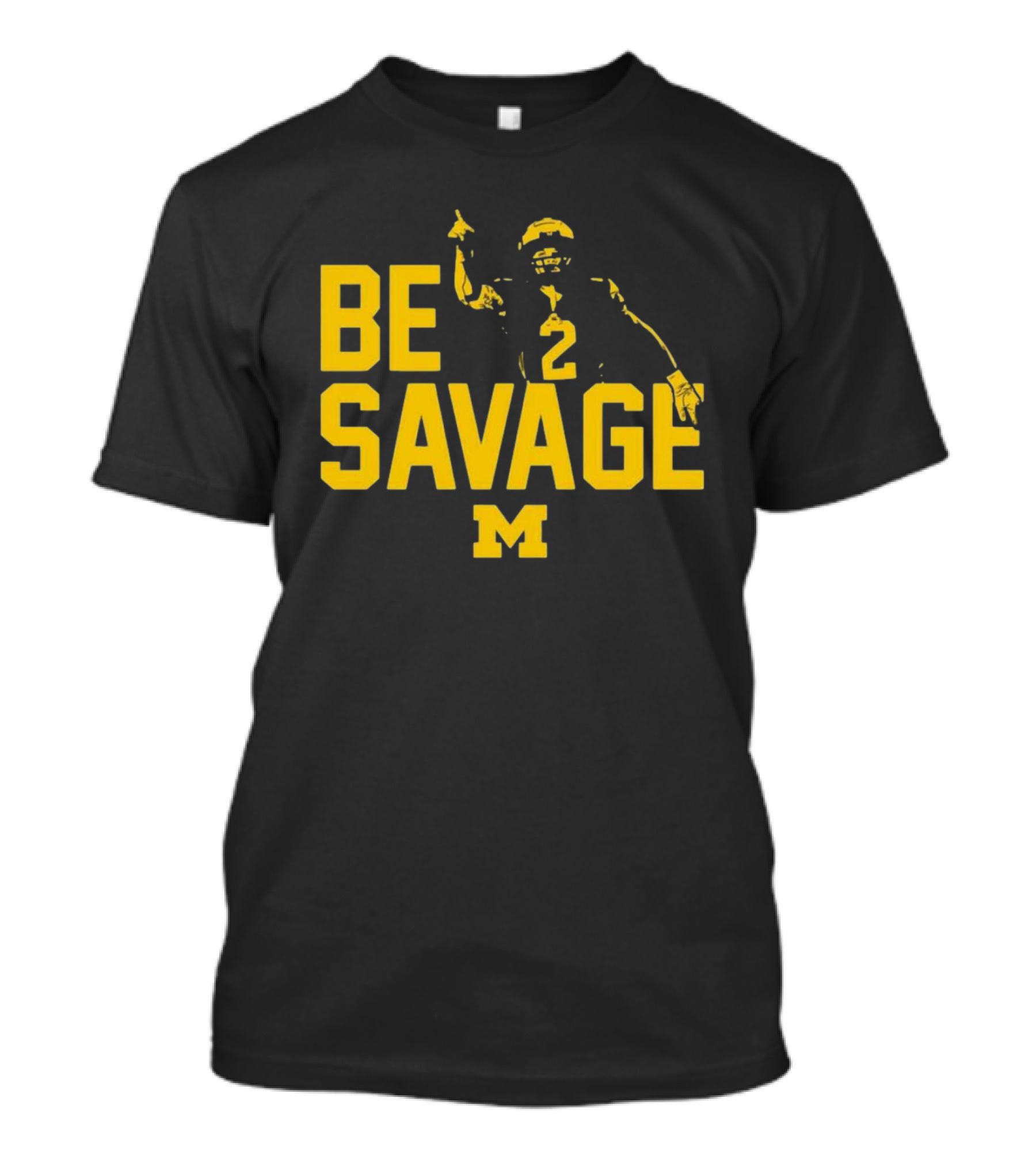 Be Savage Michigan Football Number 2 M T-Shirt