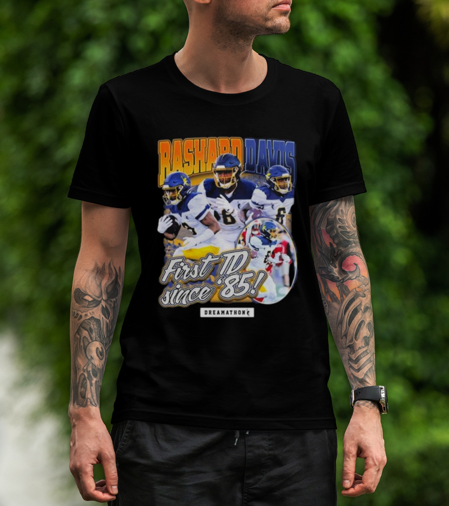 Rashard Davis Dreamathon First TD Since 1985 T-Shirt
