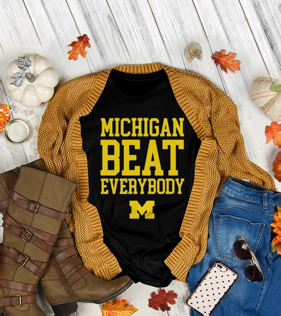 M Den Michigan Beat Everybody M T-Shirt