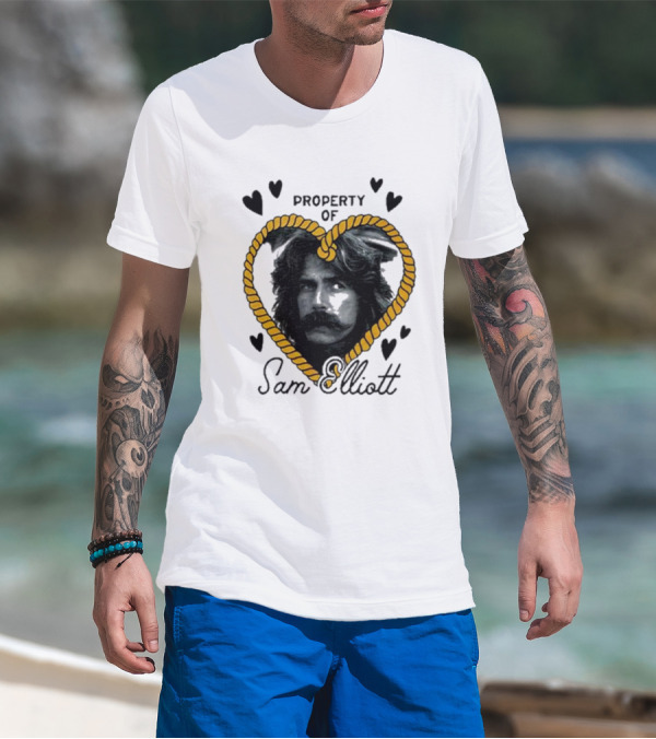 Property Of Sam Elliott Heart Rope T-Shirt