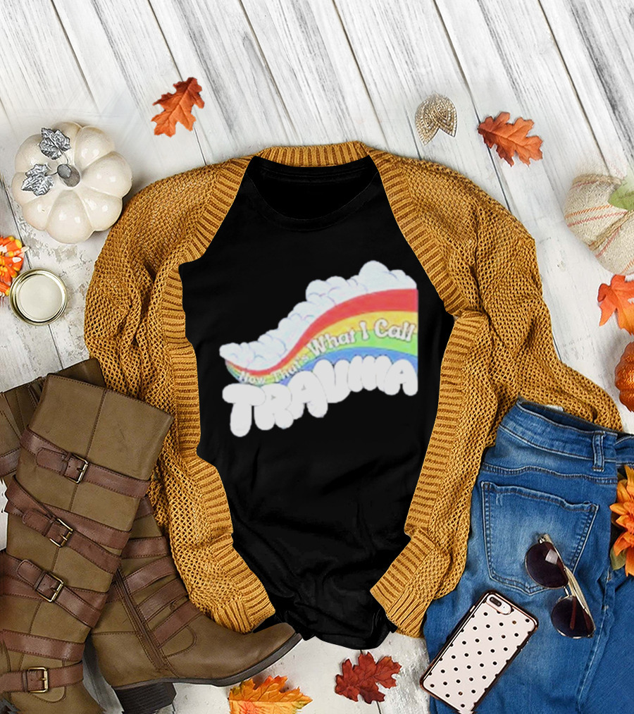 Now That’s What I Call Trauma Rainbow Clouds T-Shirt
