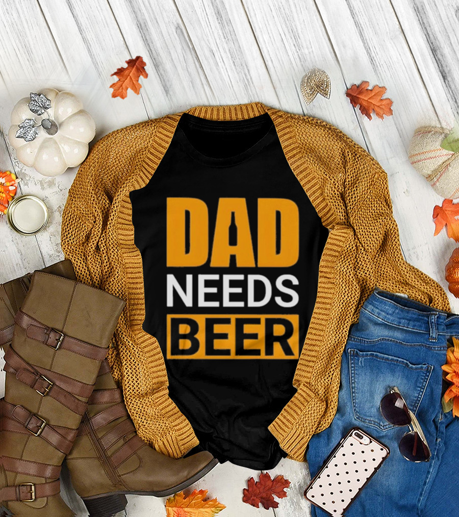 DAD NEEDS BEER Iconic Classic T-Shirt