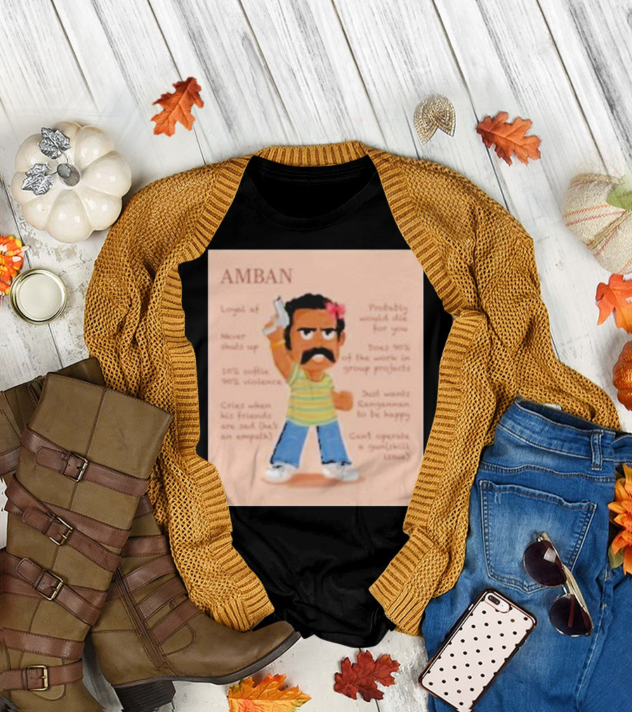 AMBAN Logical S Sangunman Happy Cannot Operate Gun Skills Lacking T-Shirt