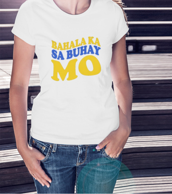 Bahala Ka Sa Buhay Mo Vibrant Retro T-Shirt