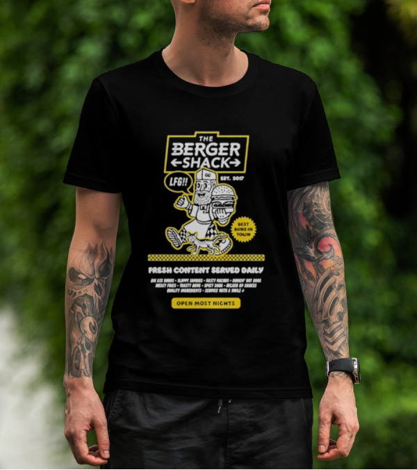 Neat Dude The Burger Shack LFG Fresh Content Served Daily Best Buns In Town Open Most Nights T-Shirt