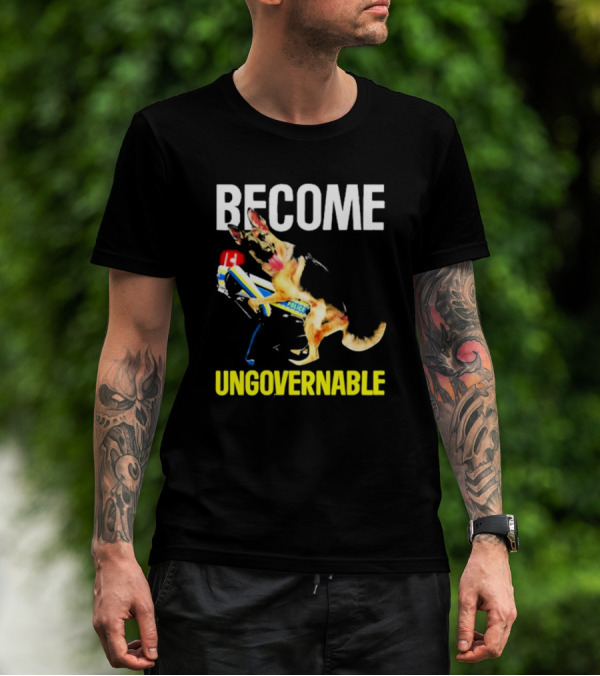 Become Ungovernable Police Dog Challenge T-Shirt