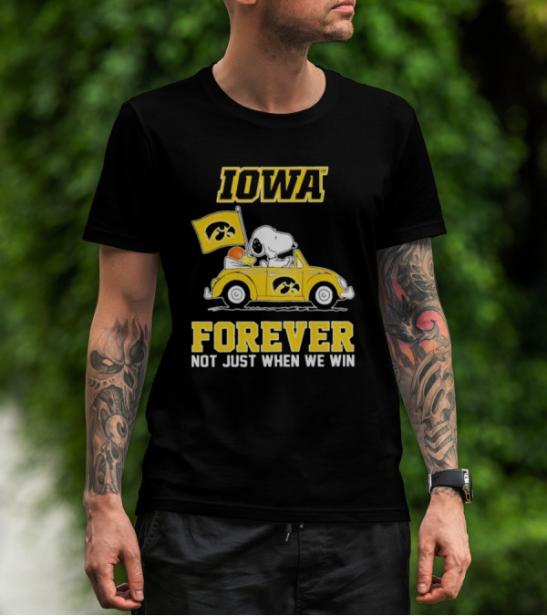 Iowa Hawkeyes Snoopy And Woodstock Car Forever Not Just When We Win T-Shirt