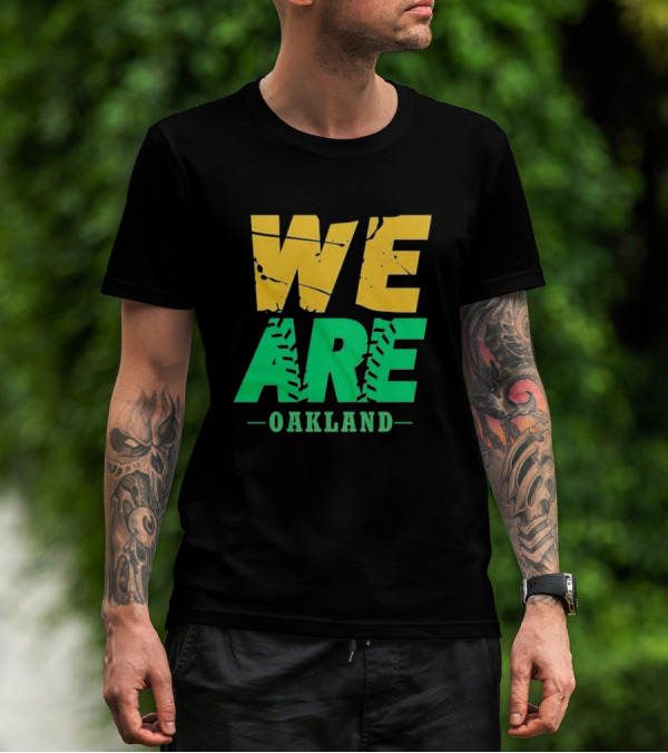 WE ARE OAKLAND Yellow Green Text Baseball Seam T-Shirt