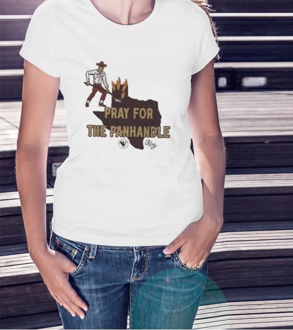 Pray For The Panhandle Texas Cowboy El Ray T-Shirt