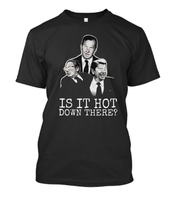 Hell Squad Is It Hot Down There? Figures In Suits T-Shirt