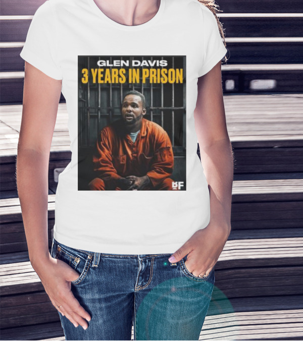 Glen Davis 3 Years In Prison BF T-Shirt