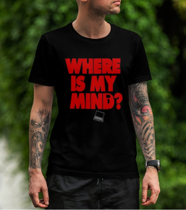 404 Where Is My Mind? Last Chance T-Shirt