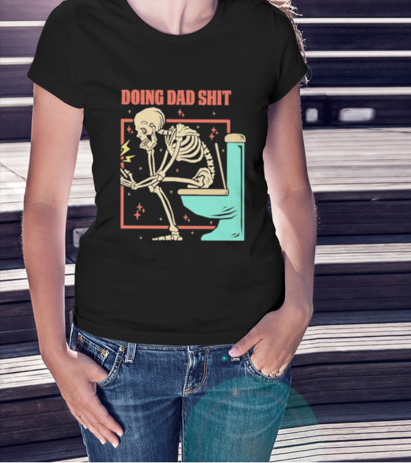 Skeleton Doing Dad Shit With Toilet And Comic Vibes T-Shirt