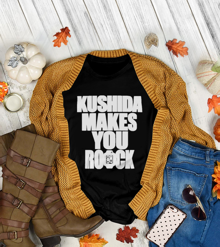 Kushida Makes You Rock 08 04 T-Shirt