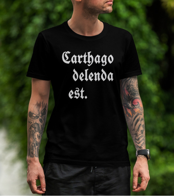 Mark Zuckerberg Carthago Delenda Est Latin Phrase In Gothic Font T-Shirt