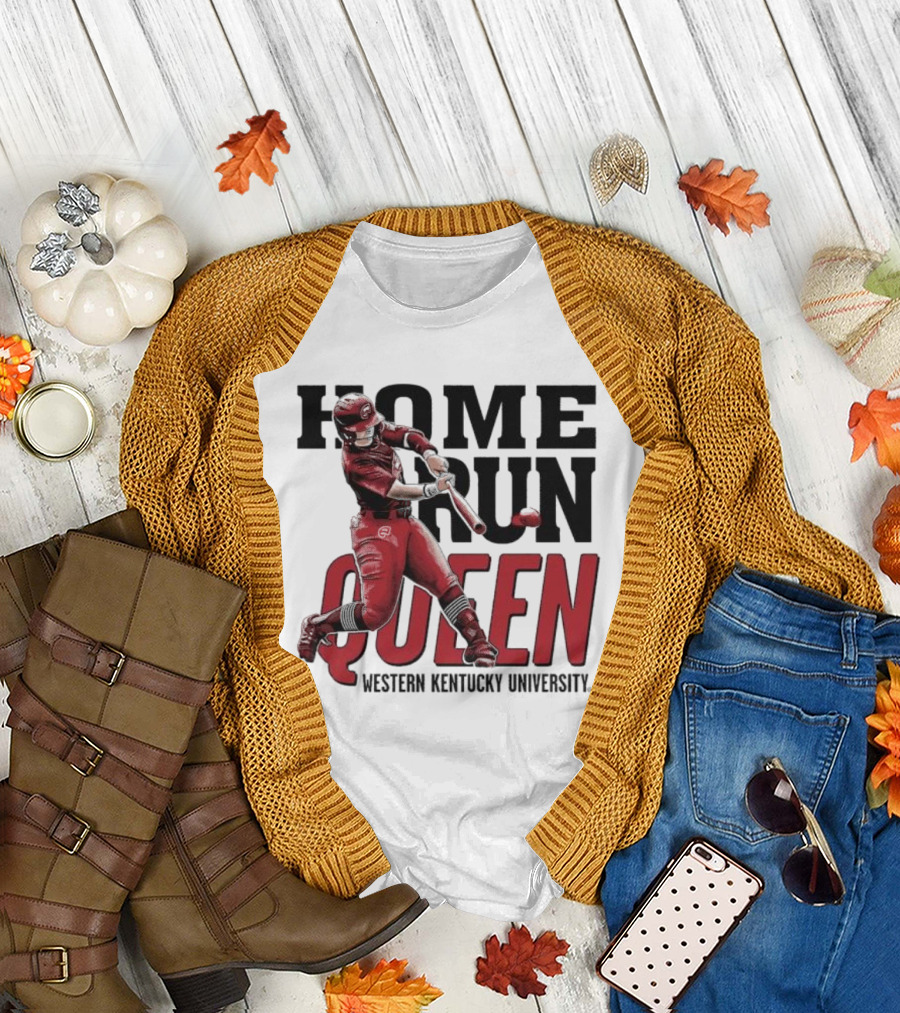 Home Run Queen Western Kentucky University Taylor Sanders T-Shirt