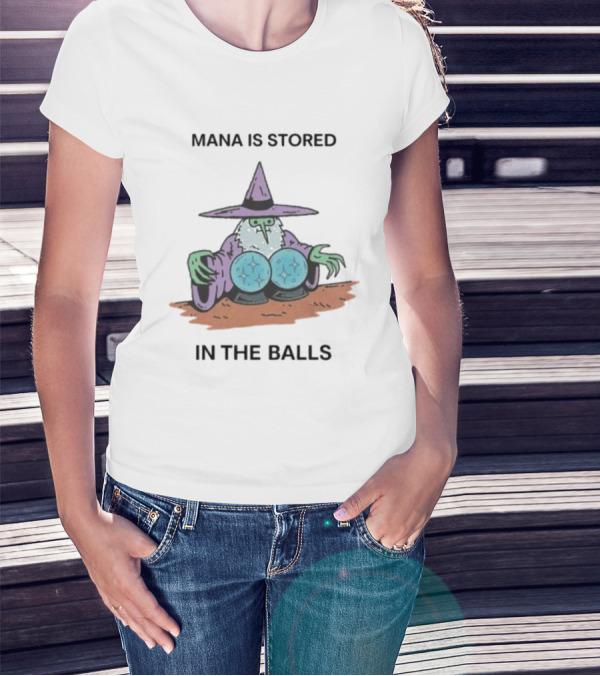 Mana Is Stored In The Balls Wizard Illustration Cleric Crystal Magic T-Shirt