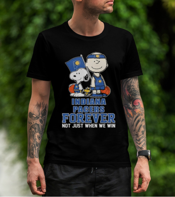 Snoopy Charlie Brown Woodstock Indiana Pacers Forever Not Just When We Win T-Shirt