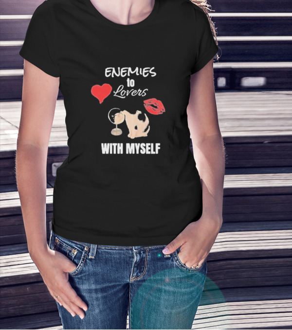 Enemies To Lovers With Myself Heart Lips Cat Drinking Martini T-Shirt