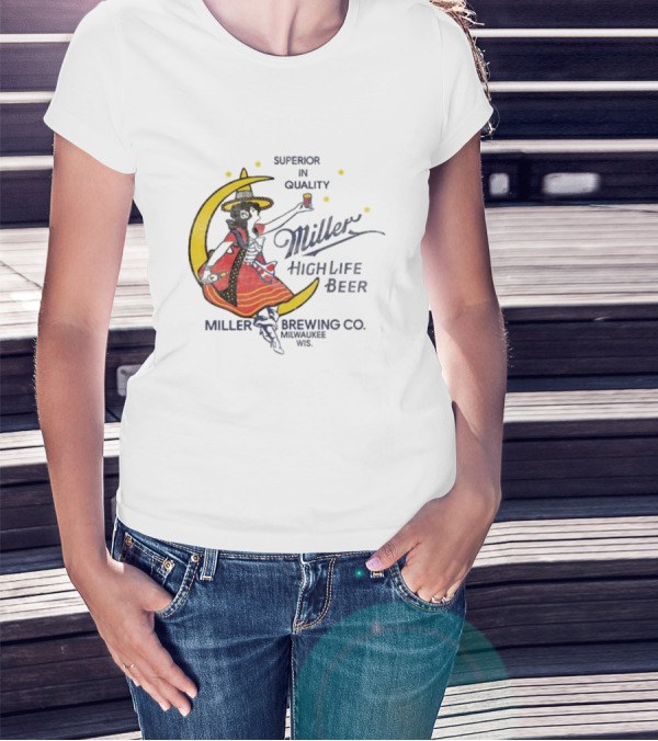 Superior Quality Miller High Life Beer Moon Lady Milwaukee Brewing Co T-Shirt