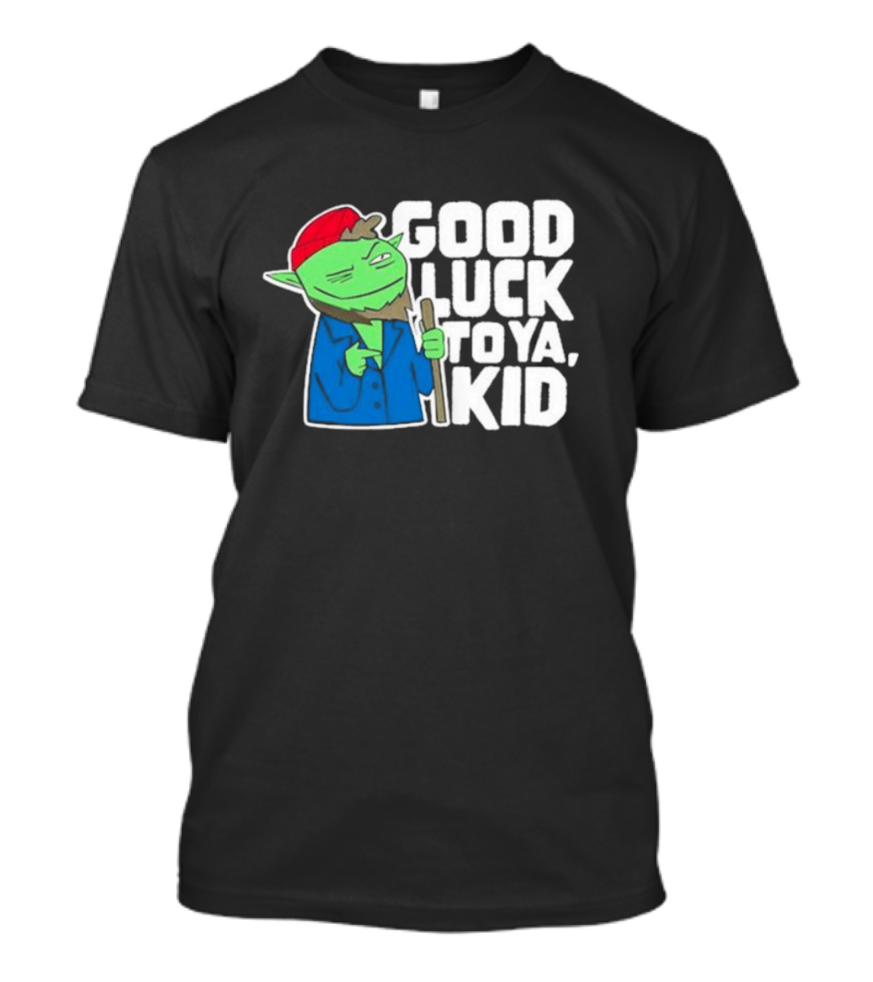 Good Luck To Ya Kid Green Character With Red Hat And Stick T-Shirt