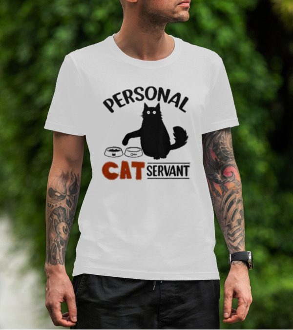 PERSONAL CAT SERVANT WITH PET FOOD BOWLS T-Shirt