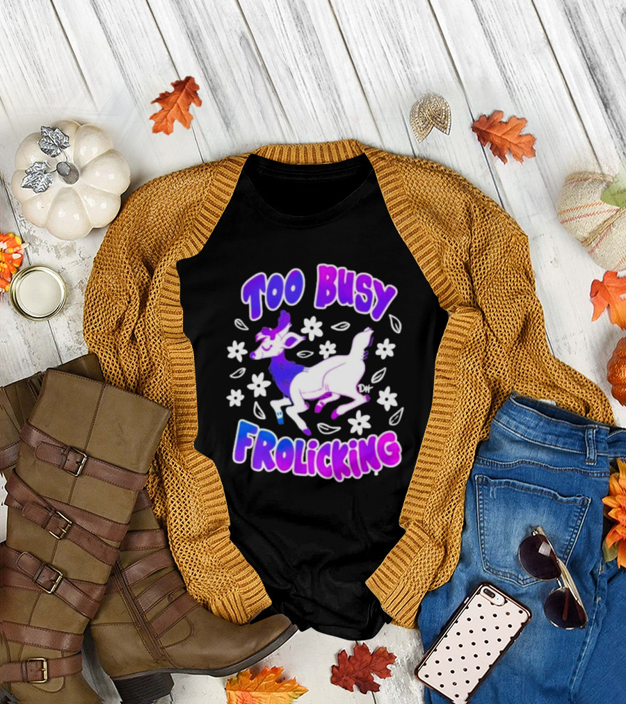 Too Busy Frolicking Colorful Deer with Flowers T-Shirt