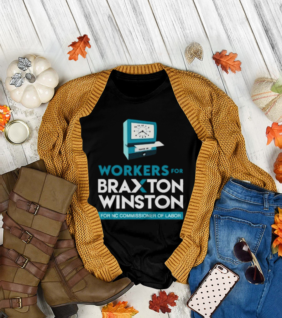 Workers For Braxton Winston For NC Commissioner of Labor Clock In T-Shirt