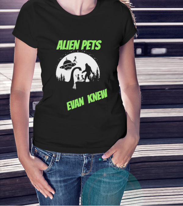 ALIEN PETS EVAN KNEW UFO BIGFOOT AND DINOSAUR SCENE T-Shirt