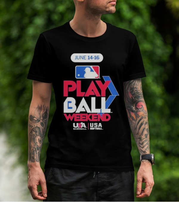 MLB Play Ball Weekend June 14-16 USA Baseball USA Softball T-Shirt