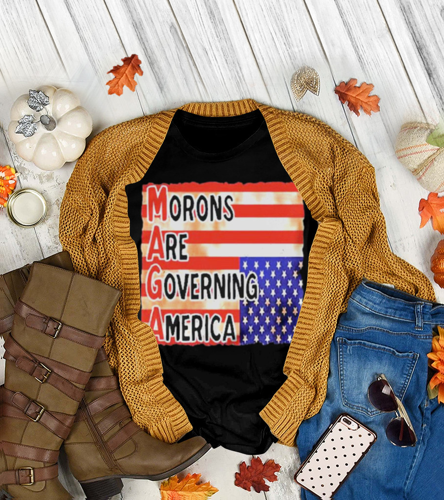 Morons Are Governing America MAGA T-Shirt