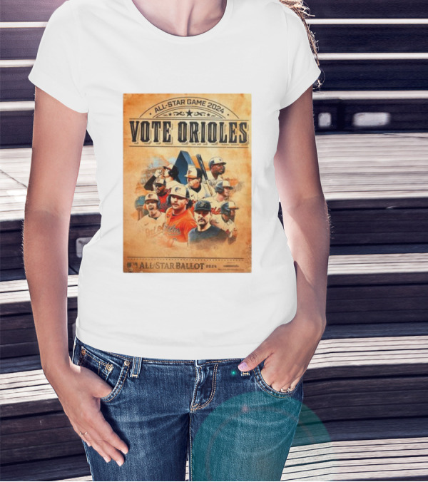 All Star Game 2024 Vote Orioles All Star Ballot T-Shirt