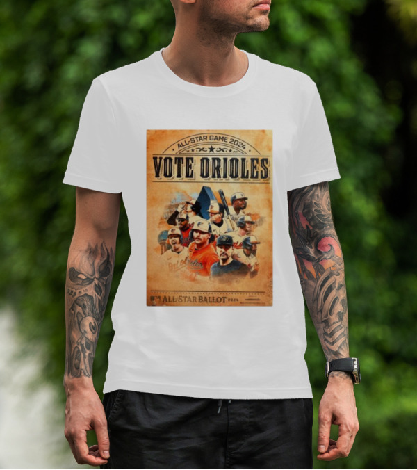 All Star Game 2024 Vote Orioles All Star Ballot T-Shirt