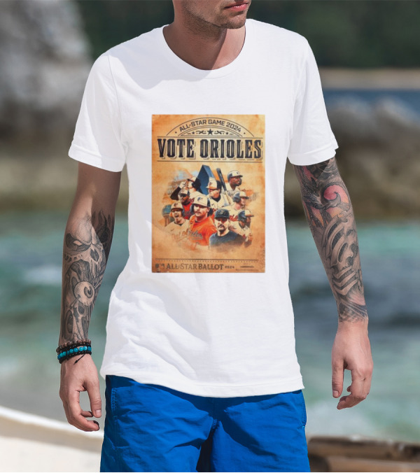 All Star Game 2024 Vote Orioles All Star Ballot T-Shirt