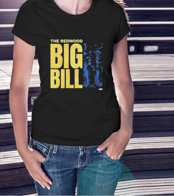 The Redwood Big Bill AEW T-Shirt