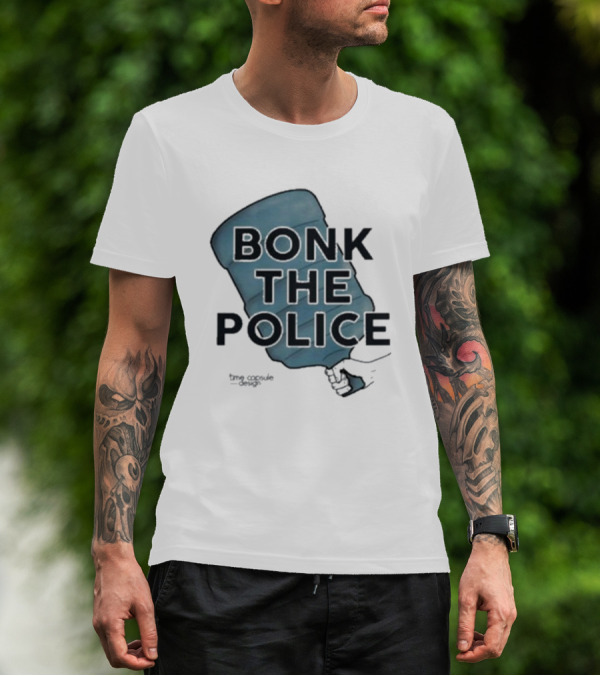 Bonk The Police Water Jug T-Shirt