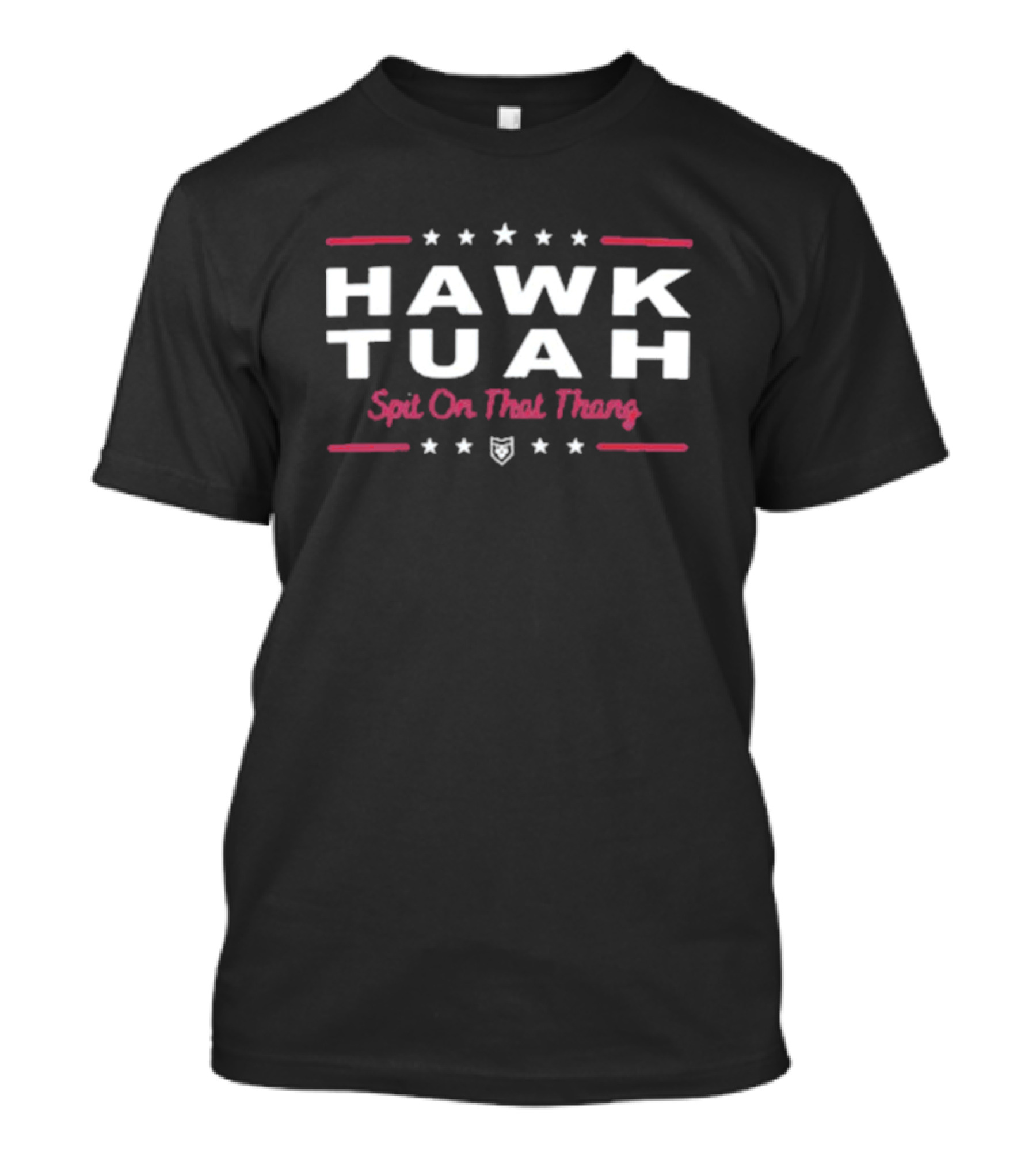 Hawk Tuah Spit On That Thang 2024 Patchops T-Shirt