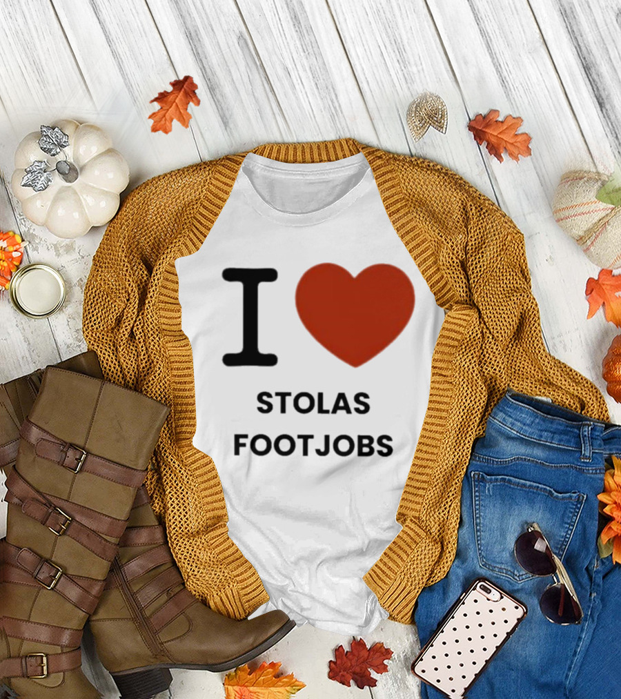 I Love Stolas Footjobs T-Shirt