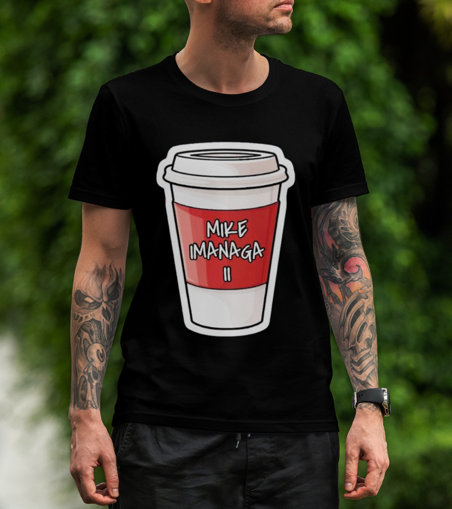 Mike Imanaga Ii Coffee Cup Obvious T-Shirt