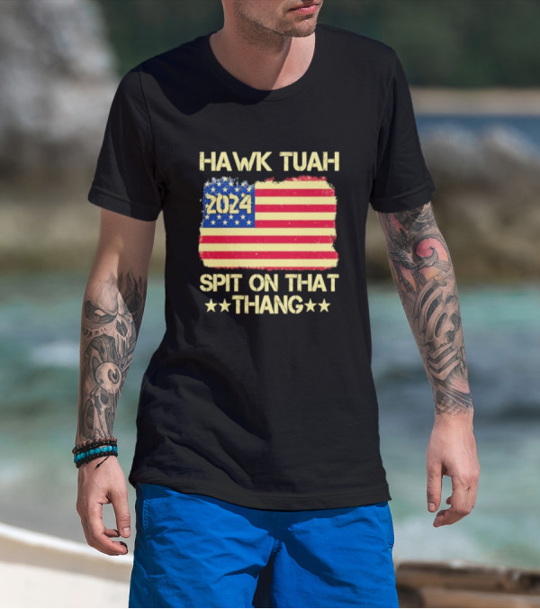 Hawk Tuah 2024 American Flag Spit On That Thang T-Shirt