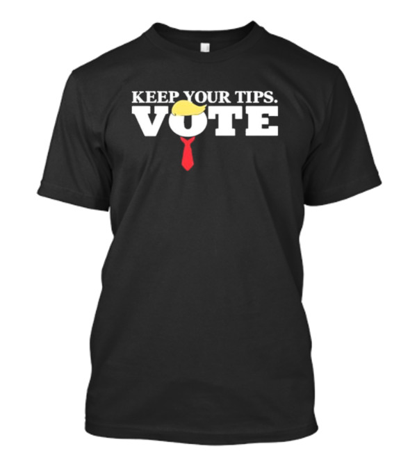 Keep Your Tips Vote Trump 2024 Red Tie And Hair T-Shirt
