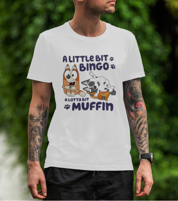 A Little Bit Bingo A Lotta Bit Muffin Cartoon Characters With Paw Prints T-Shirt