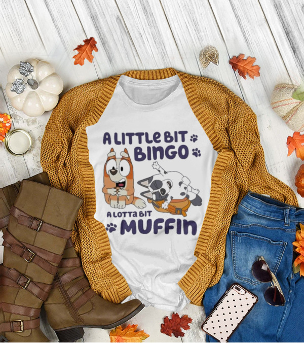 A Little Bit Bingo A Lotta Bit Muffin Cartoon Characters With Paw Prints T-Shirt
