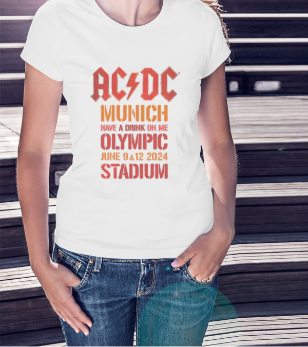 ACDC Munich Have A Drink On Me Olympic Stadium June 9 12 T-Shirt