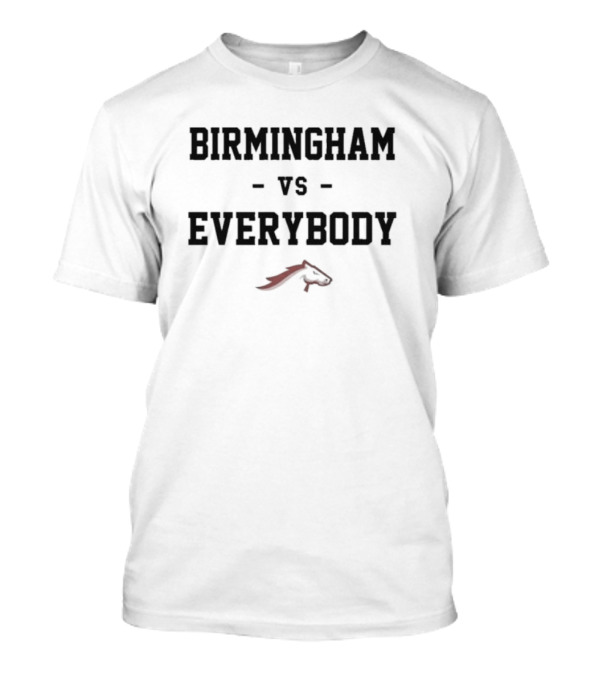 Birmingham Vs Everybody Stallions T-Shirt