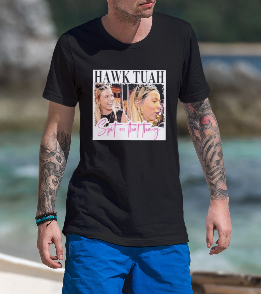 Hawk Tuah Spit On That Thang Funny Meme T-Shirt