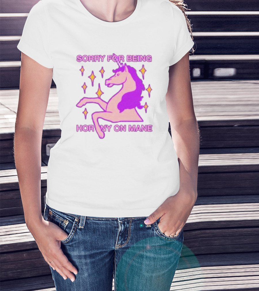 Sorry For Being Horny On Mane Unicorn With Stars T-Shirt