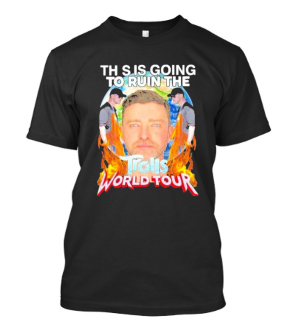 TH S IS GOING TO RUIN THE Trolls World Tour T-Shirt